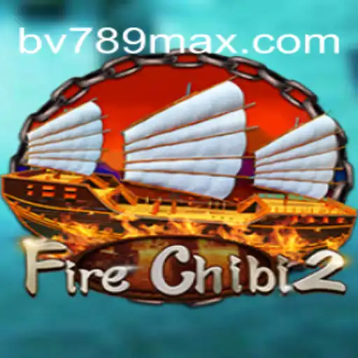 Descubra o Universo Fascinante de FireChibi2 e BV789.COM